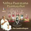 Pon Sundaralingam - Nithya Paarayana Paamaazhai